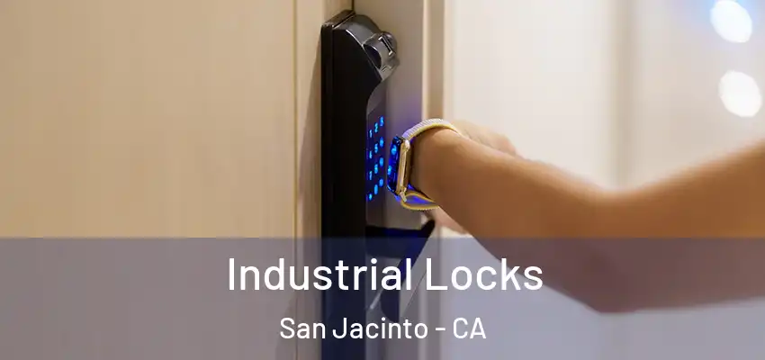  Industrial Locks San Jacinto - CA